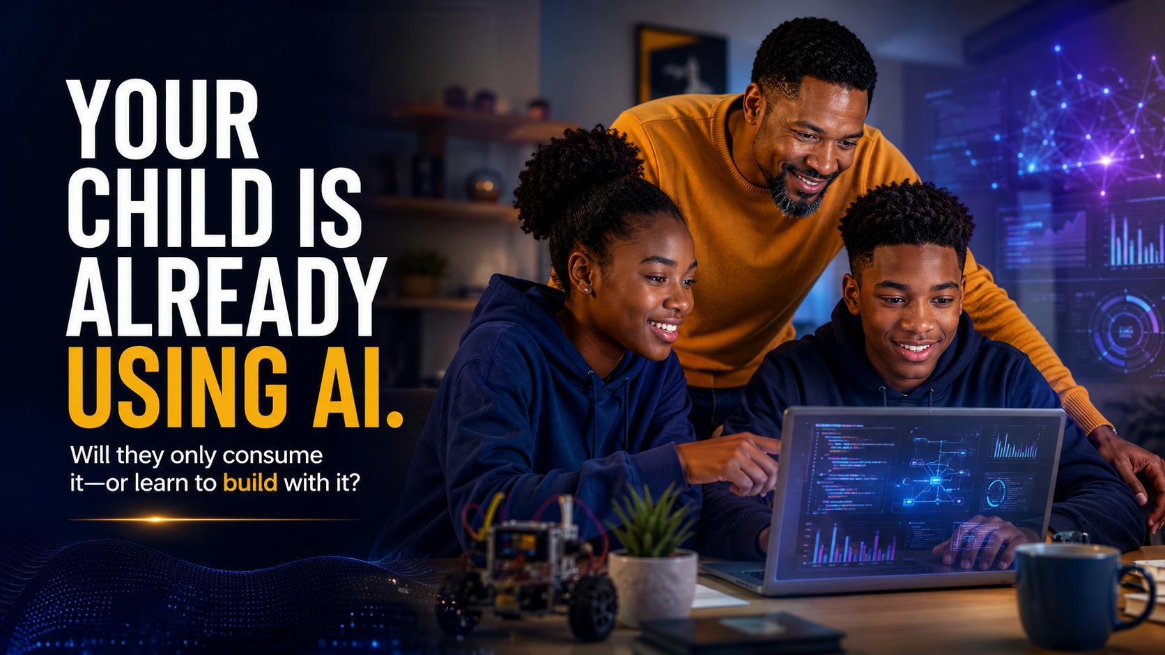 Your Child Is Already Using AI. But Can They Build With It?